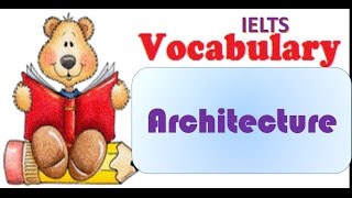 IELTS Check Your Vocabulary Architecture [upl. by Eentruoc133]