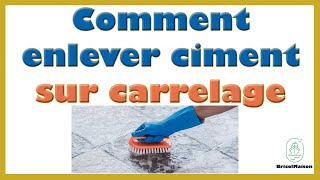 Comment enlever ciment sur carrelage [upl. by Gilson]