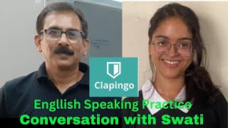 Fluency Made Easy Practice English Speaking with Swati Clapingos Tutor [upl. by Rolyat]