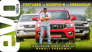 2022 Mahindra Scorpio N vs Fortuner vs Endeavour SUV test  Nanoli Speedway first look  evo India [upl. by Giovanni102]