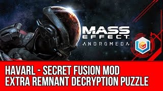 Mass Effect Andromeda  Havarl Secret Fusion Mod of Adrenaline  Extra Remnant Decryption Puzzle [upl. by Arel]