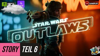 Story playthrough of Star Wars Outlaws  Teil 6  Live aus der Cloud  Letsplay [upl. by Efioa]