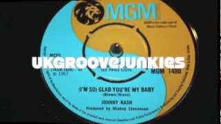 Johnny Nash Im so  glad youre my baby  Northern Soul [upl. by Nekal]