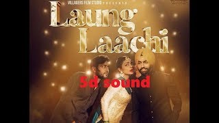 Laung Lacchi 5D sound  Ultimate 5D Sound Experience [upl. by Namreh]