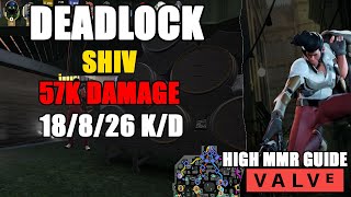 Deadlock Valve  Shiv 57k DMG  Highest MMR Gameplay Top 1 Players  Player NotLefaa [upl. by Arney531]