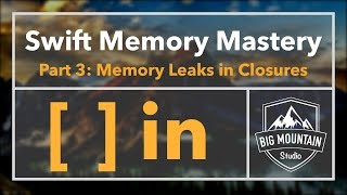 Memory 3  Fixing Memory Leaks in Closures with Capture List iOS Xcode 9 Swift 4 [upl. by Kelley]