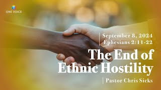 Sermon  Ephesians 211–22  The End of Ethnic Hostility 9824 [upl. by Ilyse594]