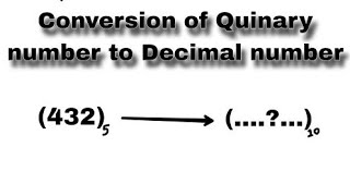 Conversion of Quinary number into Decimal number by techmathematics [upl. by Kerwon]