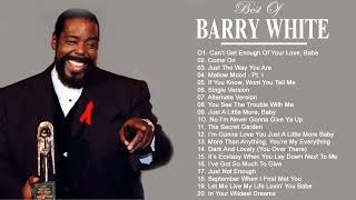 Barry White Greatest Hits Full Album  Bets Songs Of Barry White All Time [upl. by Delinda401]