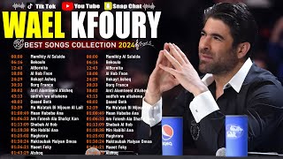 Collection of 20 best songs by Wael Kfoury 🍁 مجموعة من أفضل 20 أغنية لوائل كفوري [upl. by Neelyak]