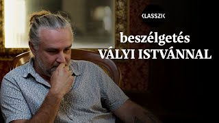 KLASSZIK beszélgetés Vályi Istvánnal [upl. by Merth729]