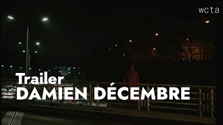 Damien Décembre trailer [upl. by Mancino]