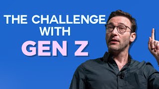 The Challenge with Gen Z  Simon Sinek [upl. by Turner]