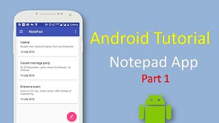 Notepad Android Tutorial  How to make a notepad part 1 [upl. by Timus]