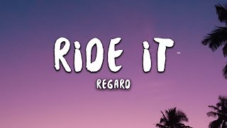 Regard  Ride It Lyrics [upl. by Epuladaugairam]