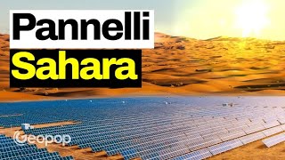 Ecco perché è assurdo tappezzare il Sahara di pannelli solari [upl. by Luz]