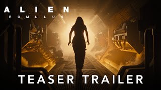 Alien Romulus  Teaser Trailer [upl. by Elehcar407]