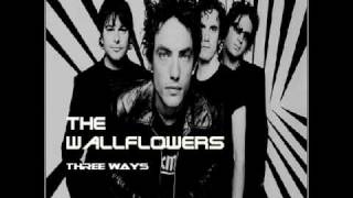 The Wallflowers  Three Ways [upl. by Joleen]