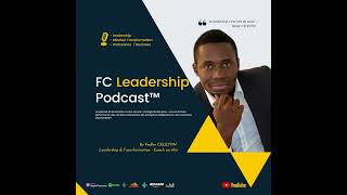 Bilan et point de départ mille mercis  FC Leadership Podcast  208 [upl. by Capp]