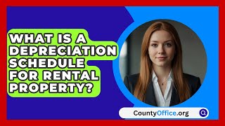 What Is A Depreciation Schedule For Rental Property  CountyOfficeorg [upl. by Aneerak]