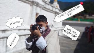 Ziksel bhutanesevlogger Student Leaders Trip to Chorten Kora and Gomphu KoraRCS firstvlog [upl. by Fanchie759]