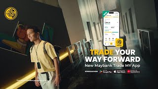 Maybank Trade MY App Simple Smart and Seamless [upl. by Aihselef]