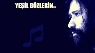 YEŞİL GÖZLERİN  Osman Öztunç [upl. by Eanal]