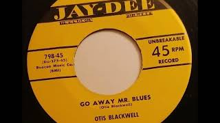 Otis Blackwell  Go Away Mr Blues [upl. by Standford]