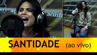 SANTIDADE  Aline Barros ao vivo  ACÚSTICO quot93 FMquot LIVE HD [upl. by Steffane]