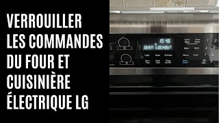 Comment verrouiller les commandes du four et de la cuisinière électrique LG [upl. by Saphra]