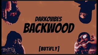 DarkoVibes  Backwood [upl. by Eanore427]