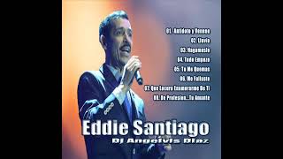 EDDIE SANTIAGO MIX VOL 01 DJ ANGELVIS DIAZ SALSA VENEZOLANOS EN BRASIL [upl. by Atikaj]