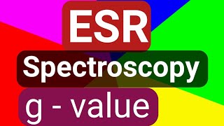 ESR spectroscopy  2 g  value  g parallel amp g perpendicular Spectroscopy part 10  csirnet Gate [upl. by Tedi935]