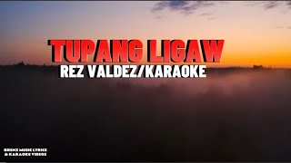 TUPANG LIGAW REZ VALDEZ KARAOKE [upl. by Acillegna]