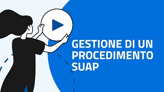 Come gestire un procedimento SUAP [upl. by Erle271]