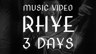 Rhye  quot3 Daysquot Official Music Video [upl. by Edita]