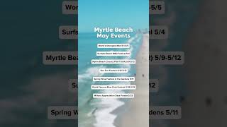 Myrtle Beach May 2024 Events myrtlebeach travel [upl. by Hewes]