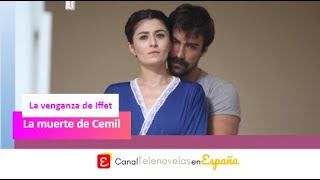 La venganza de Iffet  La muerte de Cemil 4 [upl. by Enneyehc250]