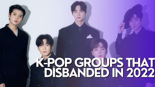 12 Kpop Groups That Disbanded in 2022 [upl. by Ricki769]