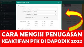 CARA MENGISI PENUGASAN KEAKTIFAN PTK DI DAPODIK 2022 [upl. by Kassel]