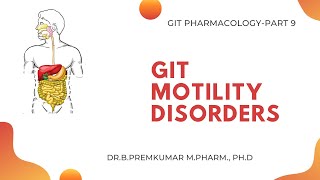 Gastric motility disorders  GIT Pharmacology  Part 9 [upl. by Ahcila]