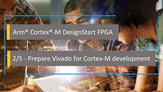 Arm CortexM DesignStart FPGA STEP 2 Prepare Vivado for CortexM development [upl. by Glaab271]