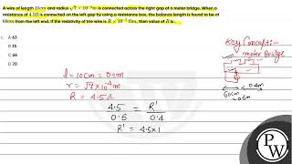 A wire of length 10 mathrm cm and radius sqrt 7 times 10 4 mathrm m is c [upl. by Mariana]