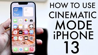 How To Use Cinematic Mode On iPhone 13 [upl. by Winzler]