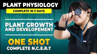 NEET 2024 Plant Growth and Development in One Shot Class 11 NCERT with Tricks [upl. by Leeth]