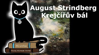 August Strindberg  Krejčířův bál Mluvené slovo CZ [upl. by Anuayek657]