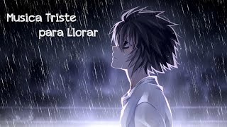 Musica Triste para Llorar 😭 Instrumentales para Llorar Llora por la soledad por amor [upl. by Franklin]