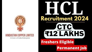 HCL Recruitment 2024  CTC  12 LAKHS  Freshers Eligible  Permanent Job  Latest Jobs 2024 [upl. by Eiggam15]