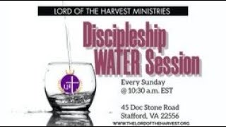 Lord of the Harvest Ministries Watering Session  Week 28 [upl. by Terag272]