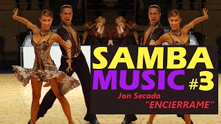 Samba music Jon Secada – Encierrame  Dancesport amp Ballroom Dancing Music [upl. by Lanny572]